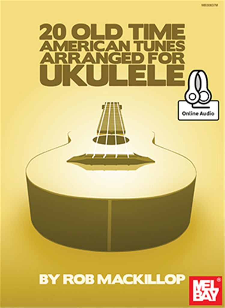 20 Old Time American Tunes Arranged For Ukulele