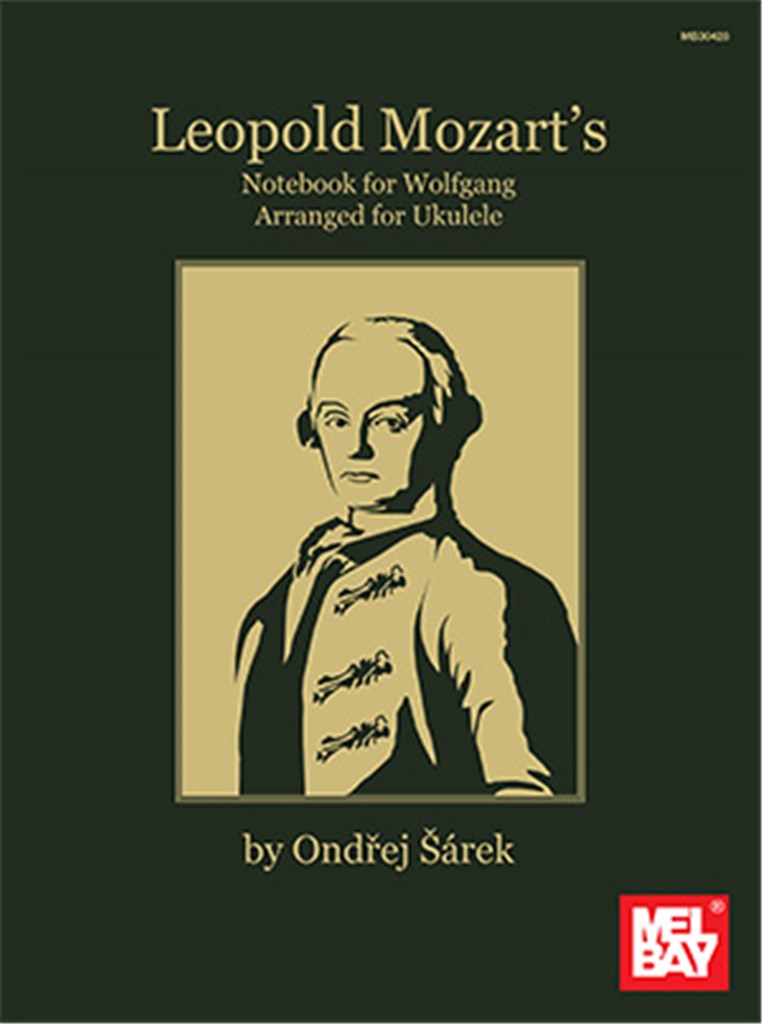 Leopold Mozart's Notebook For Wolfgang (Ukulele)