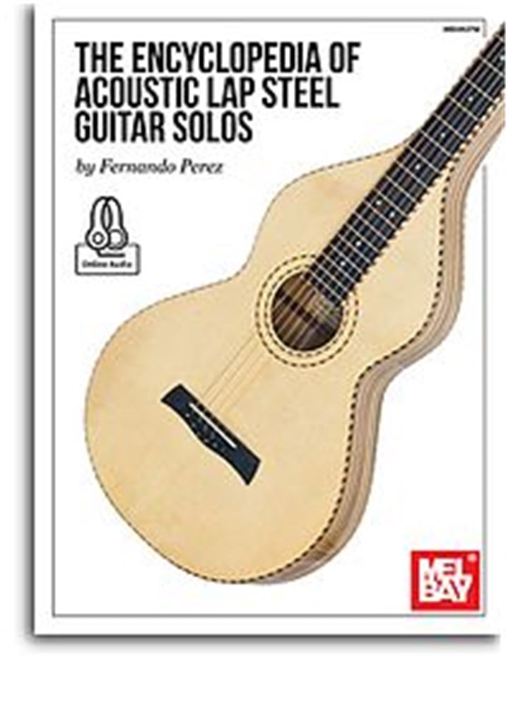The Encyclopedia Of Acoustic Lap Steel Guitar Solo