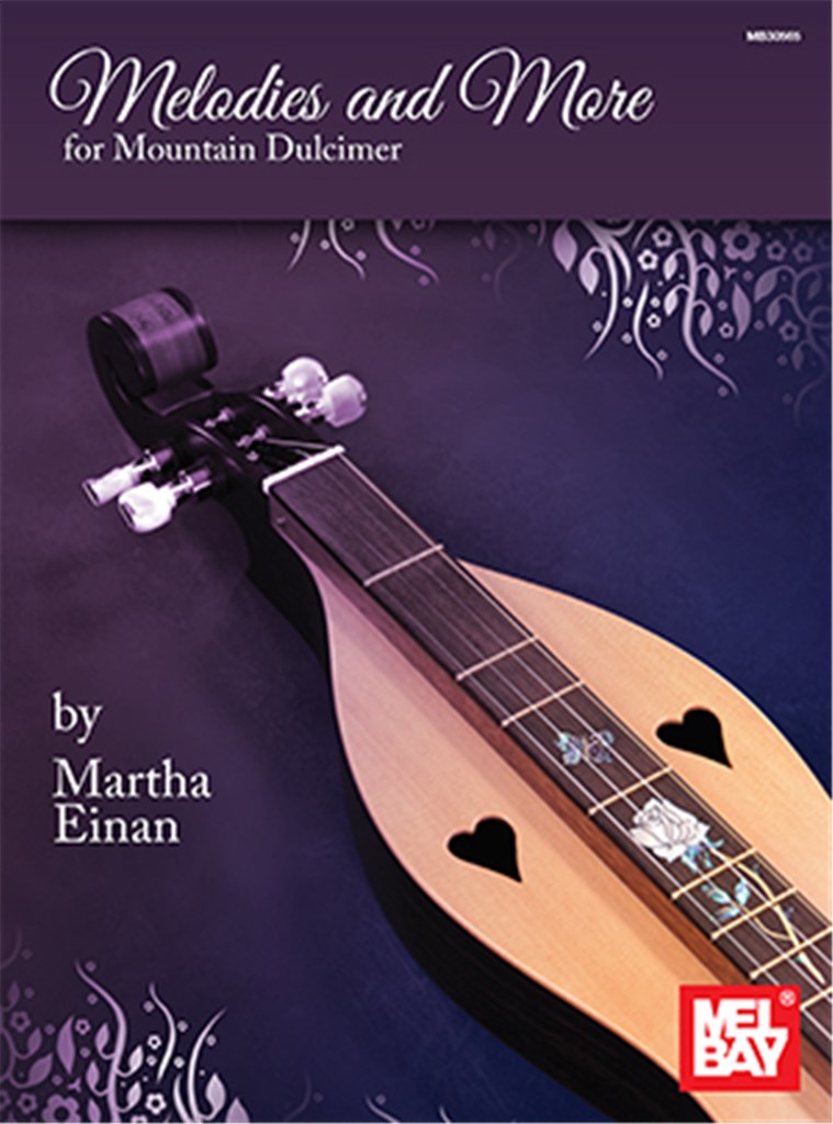 Melodies and More For Mountain Dulcimer