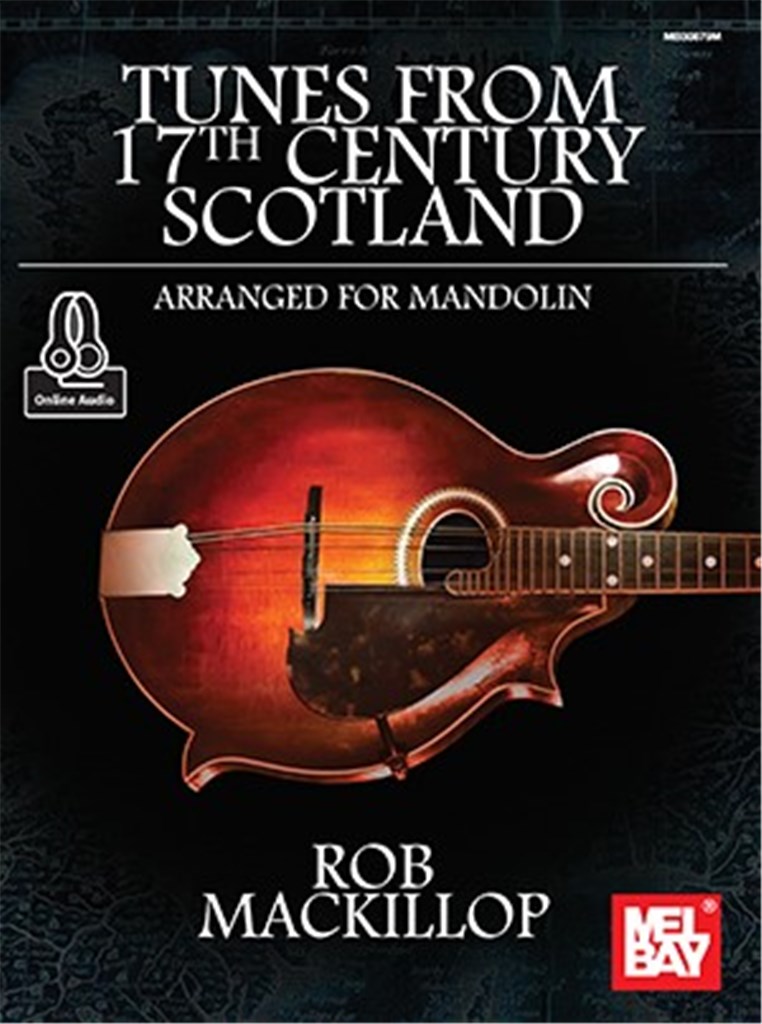Tunes From 17Th Century Scotland (Mackillop)