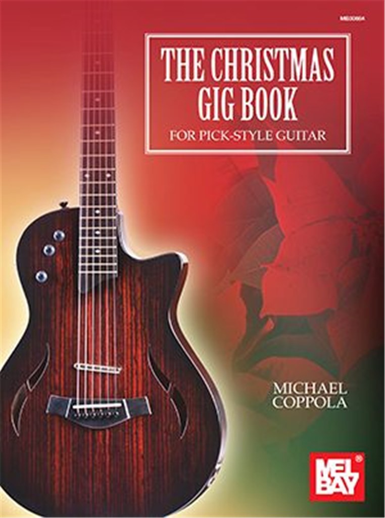 The Christmas Gig Book for Pick-Style Guitar
