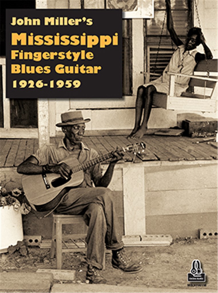 John Miller's Mississippi Fingerstyle Blues Guitar
