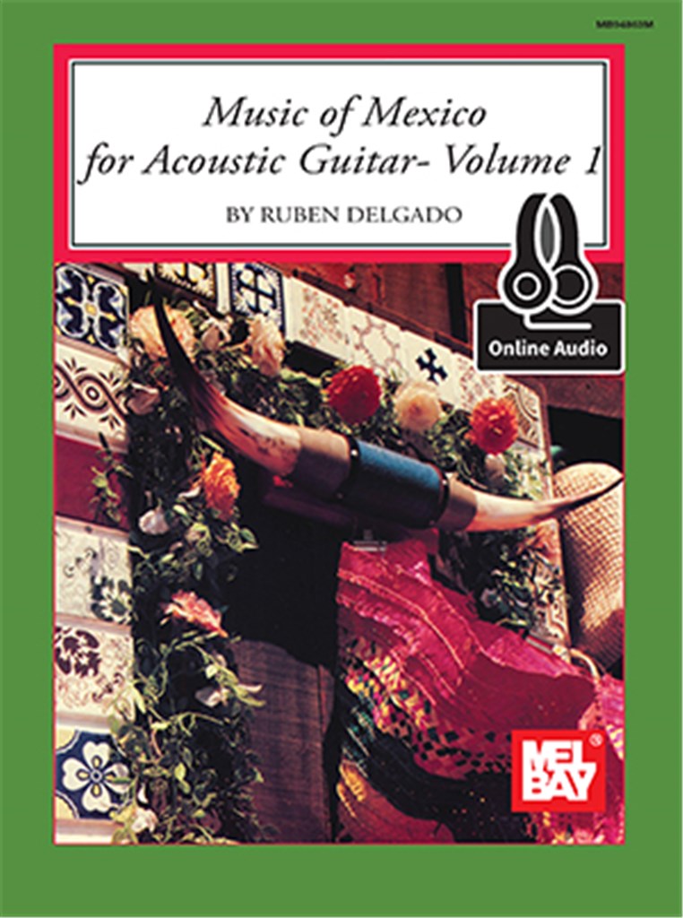Music Of Mexico For Acoustic Guitar - Volume 1