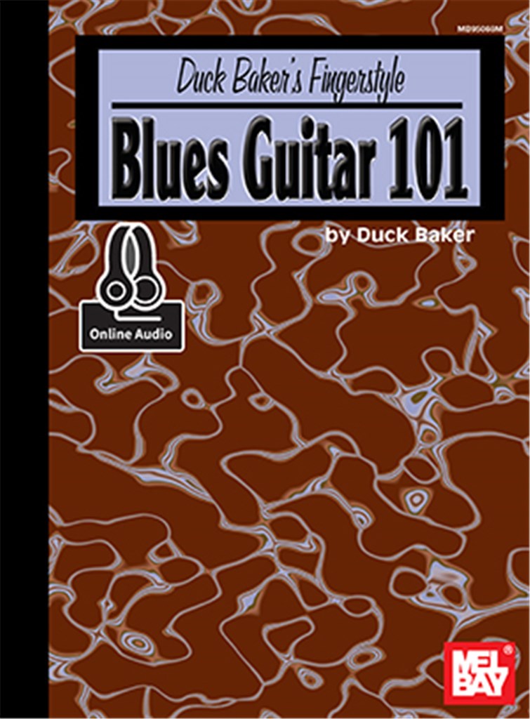 Duck Baker's Fingerstyle Blues Guitar 101