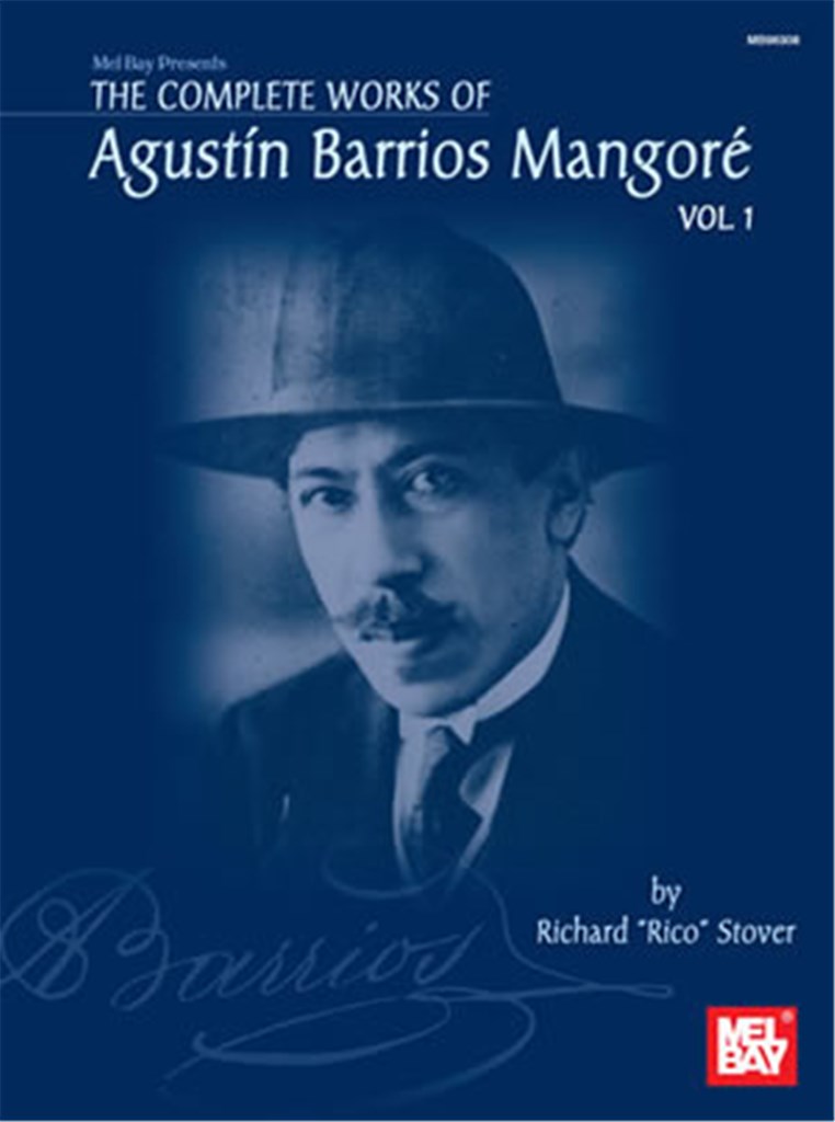 The Complete Works Of Agustin Barrios Mangore 1
