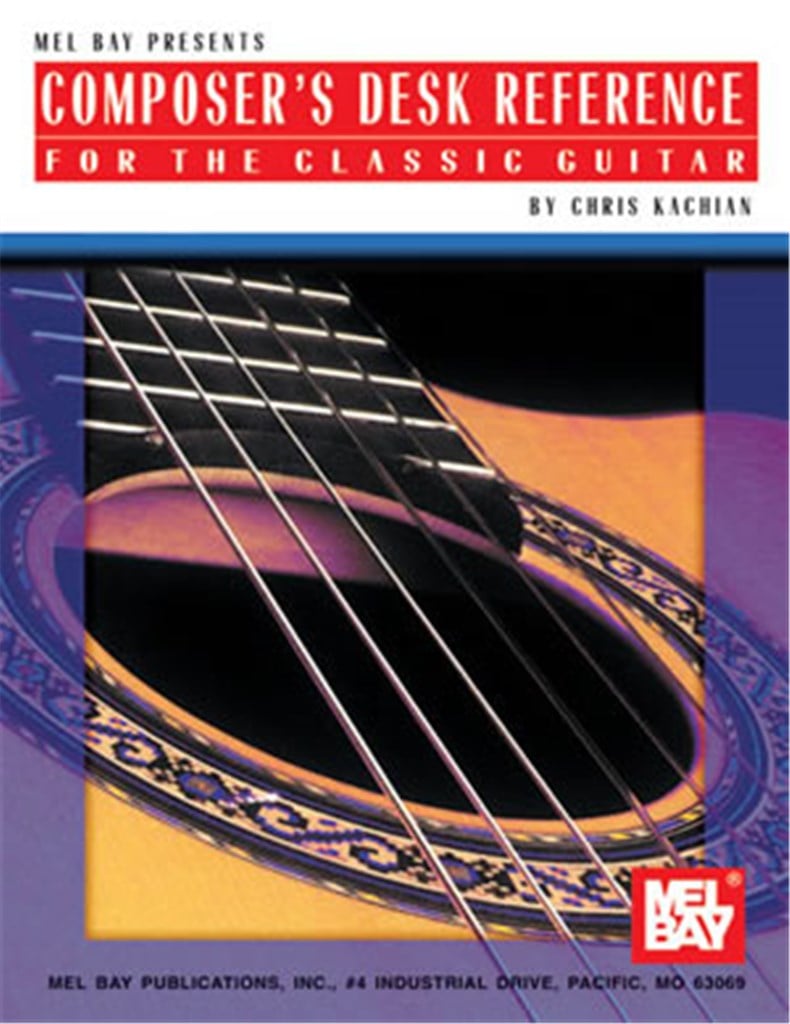 Composer's Desk Reference For The Classic Guitar