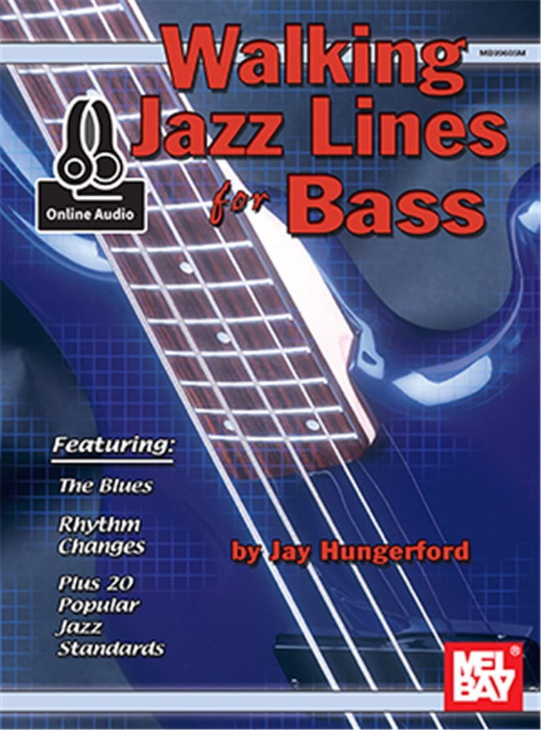 Jay Hungerford: Walking Jazz Lines For Bass