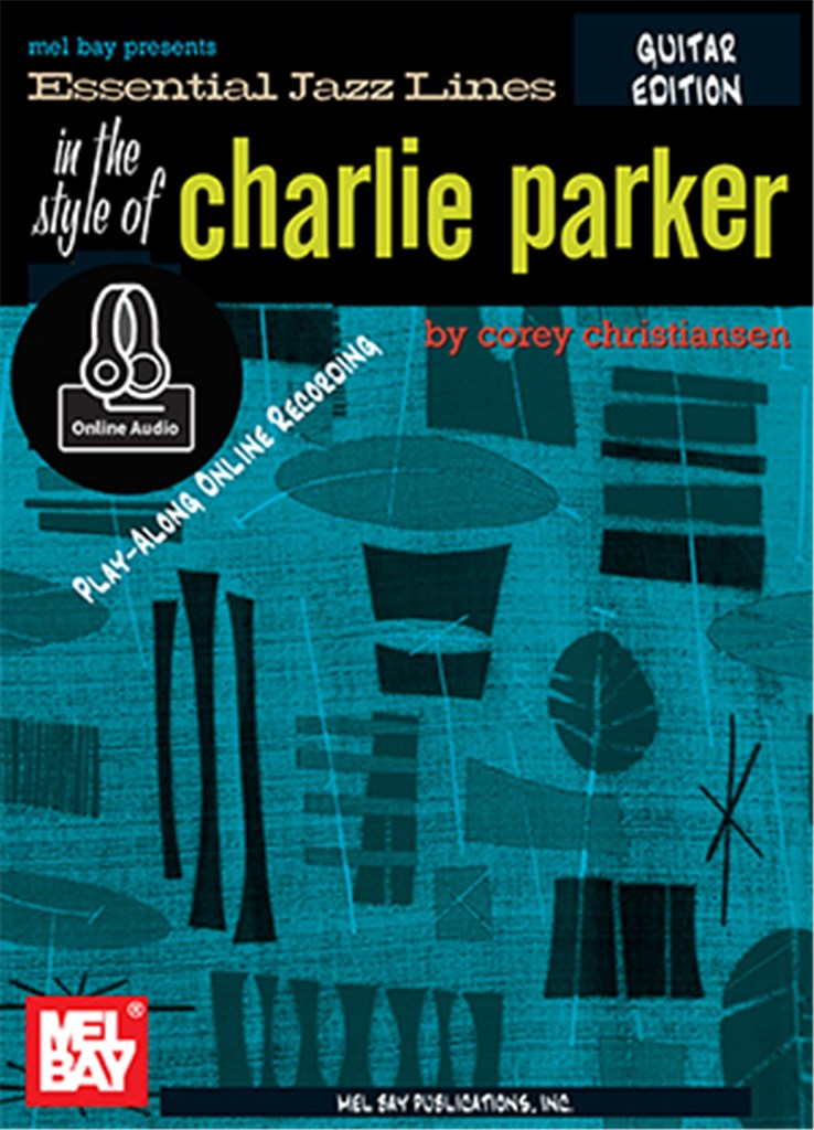 Essential Jazz Lines: The Style Of Charlie Parker
