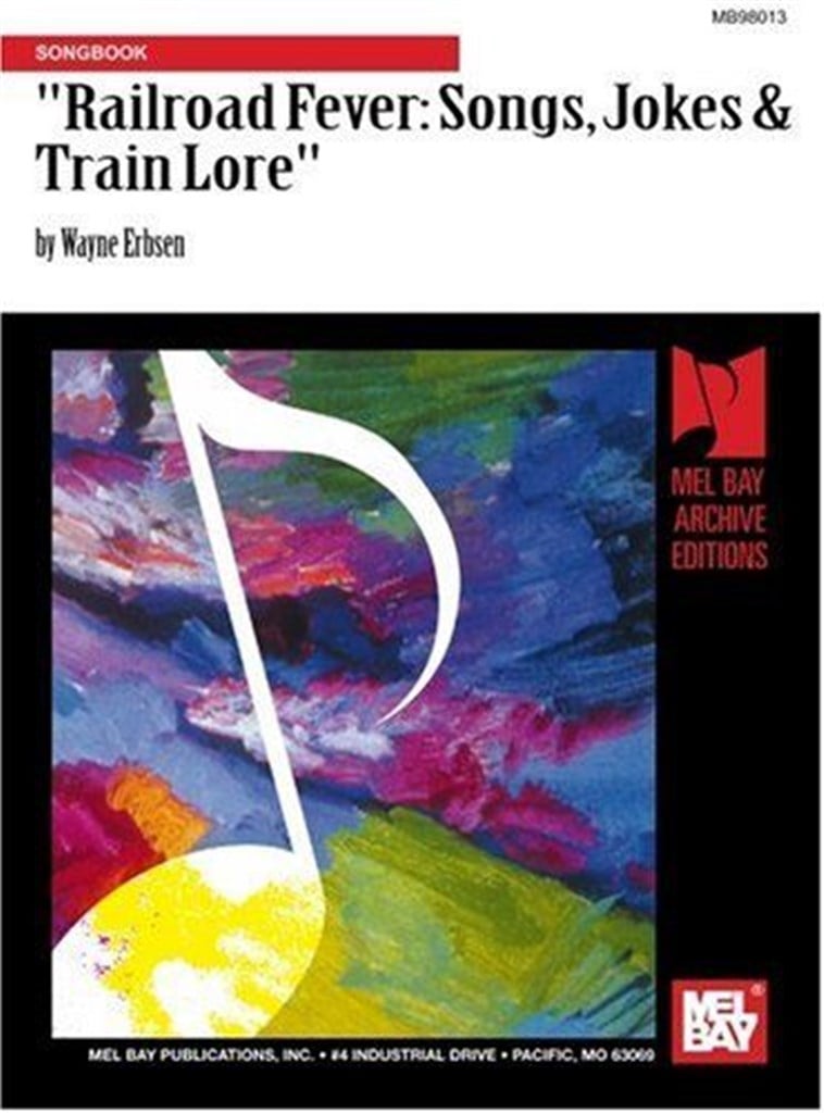 Railroad Fever - Songs, Jokes & Train Lore