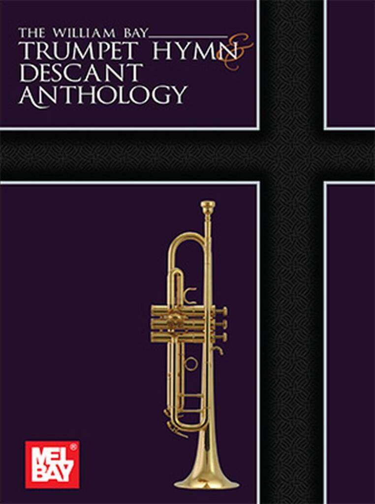 The William Bay Trumpet Hymn & Descant Anthology
