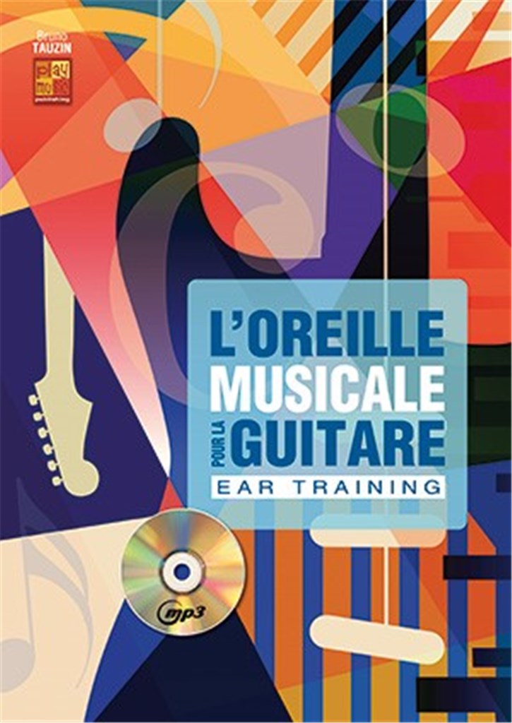 L'oreille musicale pour la guitare - Ear Training