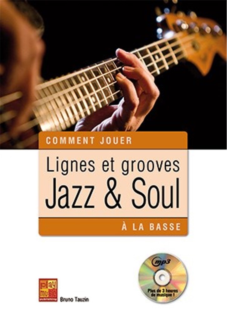 Lignes et grooves jazz & soul à la basse