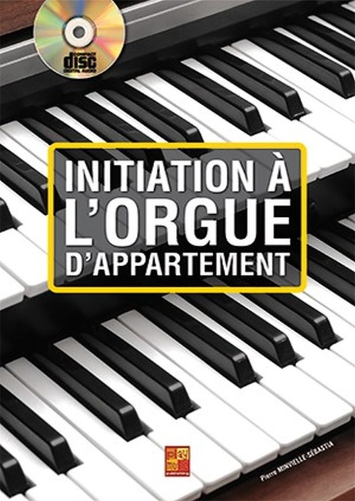 Initiation à l'orgue d'appartement