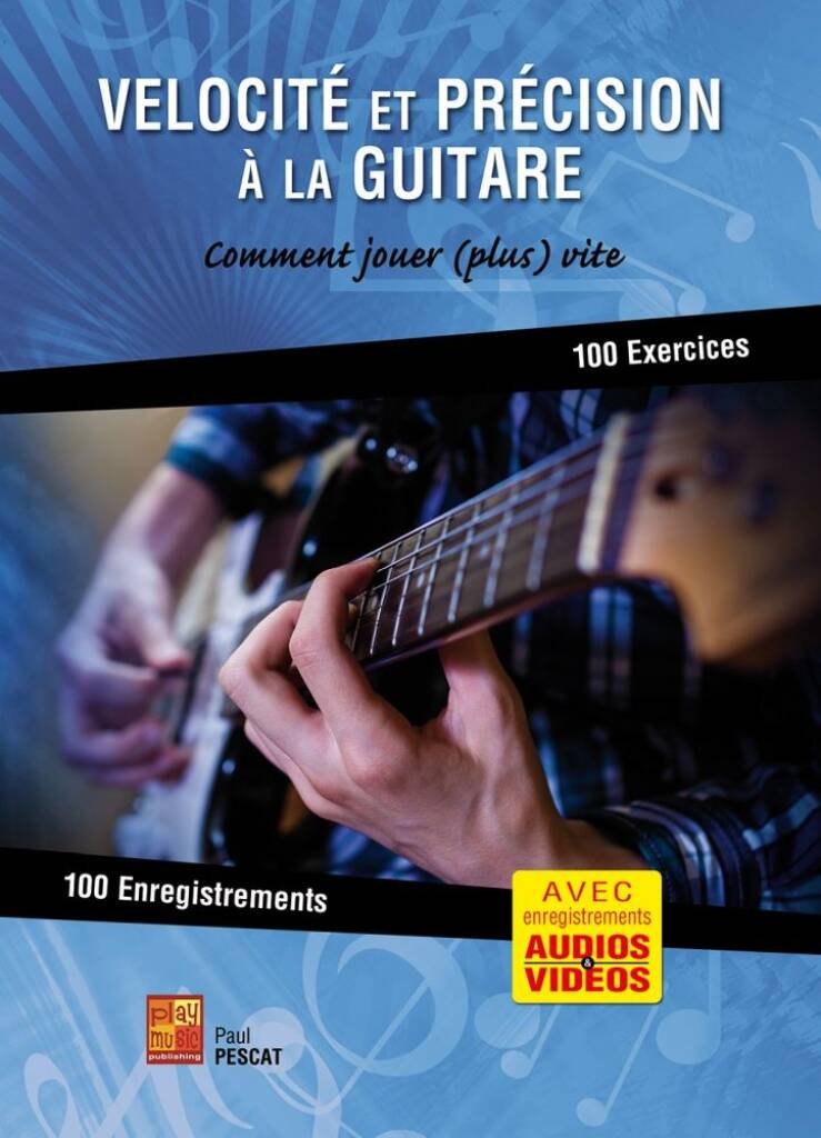 Vélocité et précision à la guitare
