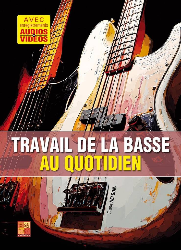 Travail de la basse au quotidien