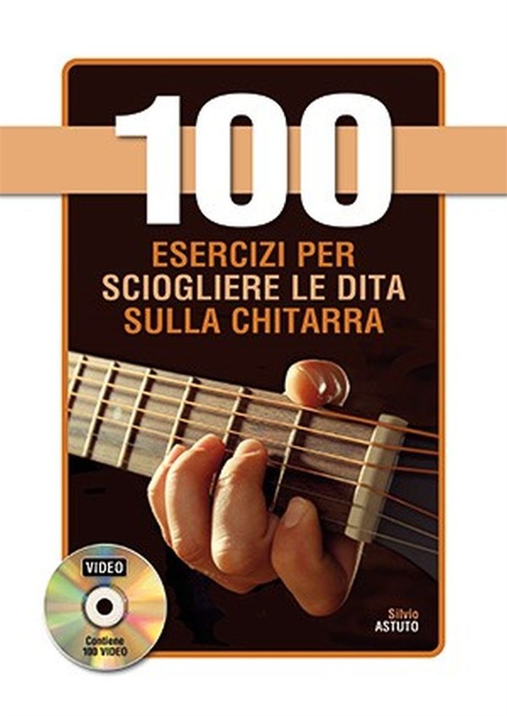 100 Esercizi per sciogliere le dita sulla chitarra