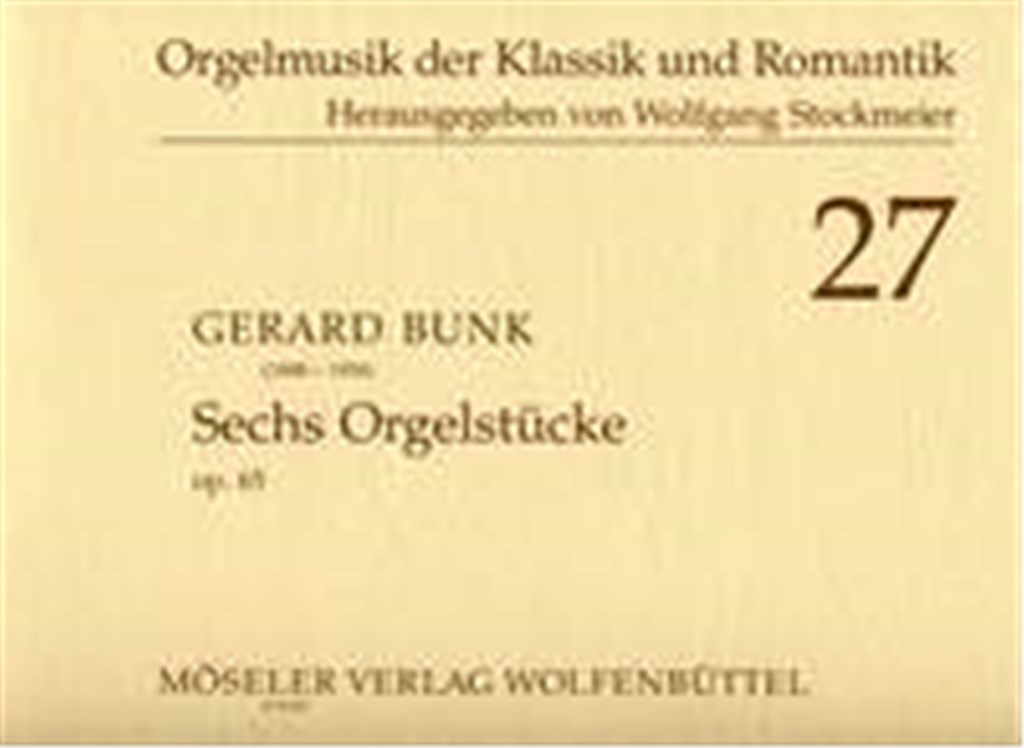 Sechs Orgelstücke op. 65
