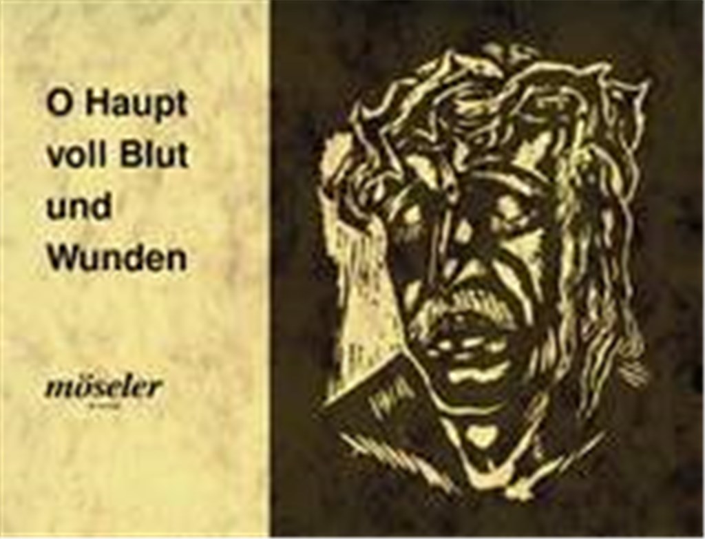 O Haupt voll Blut und Wunden