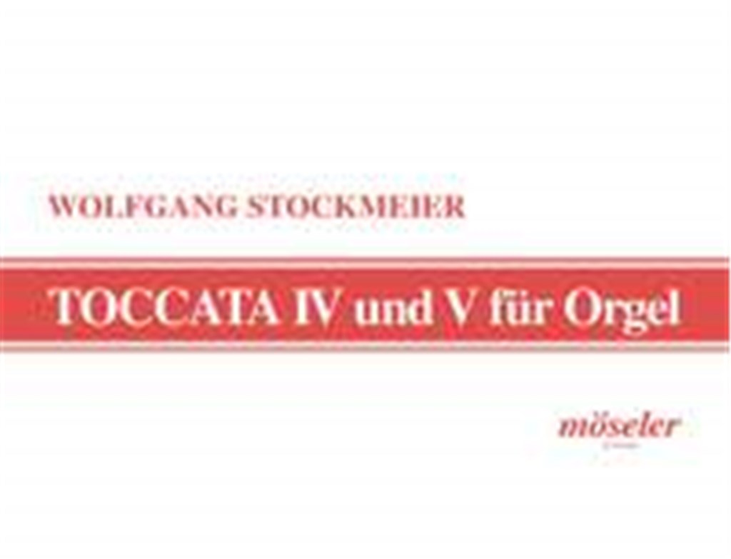 Toccata Nr. 4 und Nr. 5 Wk 277 / Wk 280