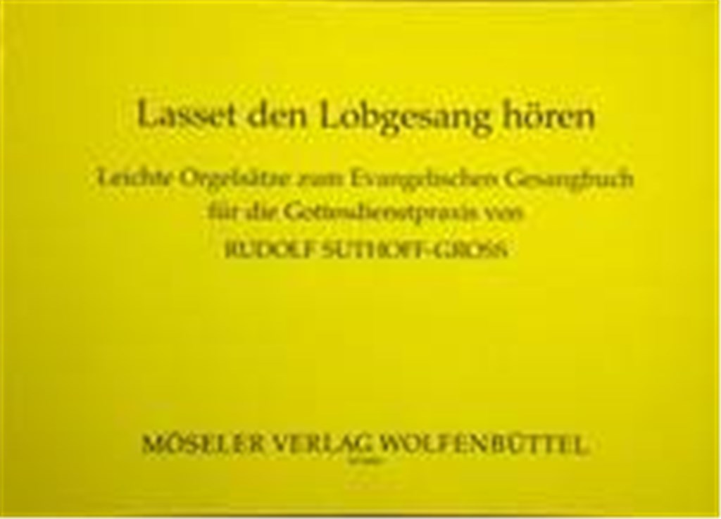 Lasset den Lobgesang hören