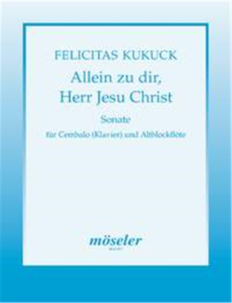 Sonate Allein zu dir, Herr Jesu Christ