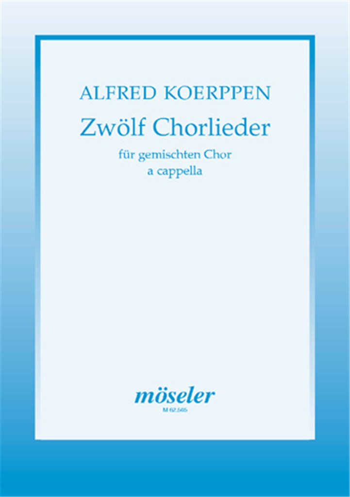 Zwölf Chorlieder