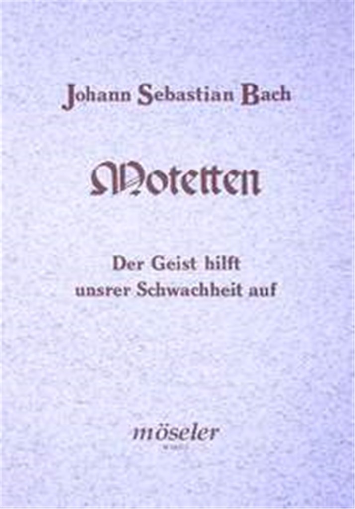 Der Geist hilft unsrer Schwachheit auf BWV 226