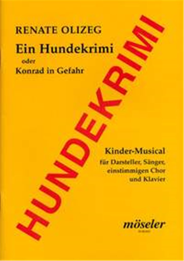 Ein Hundekrimi oder Konrad in Gefahr