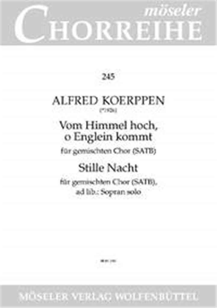 Stille Nacht / Vom Himmel hoch