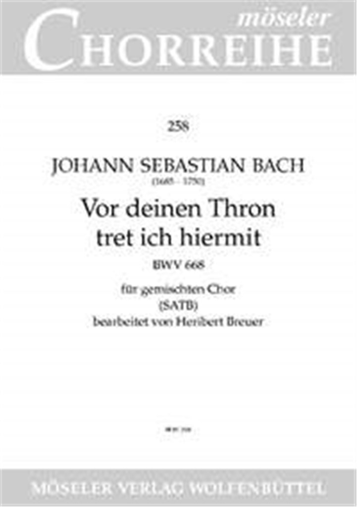 Vor deinen Thron tret ich hiermit BWV 668