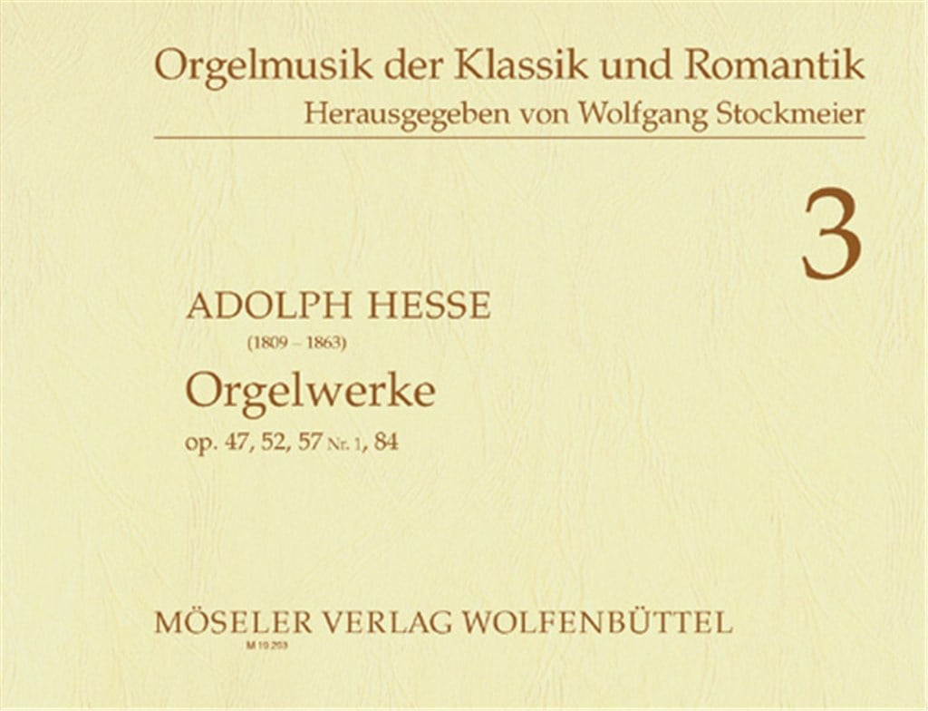 Orgelwerke 3 Opus 47 52 57Nr1 84