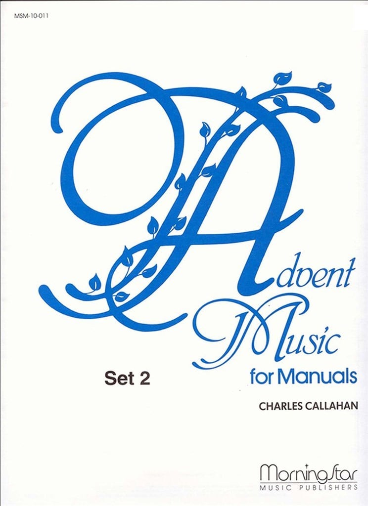 Advent Music for Manuals, Set 2