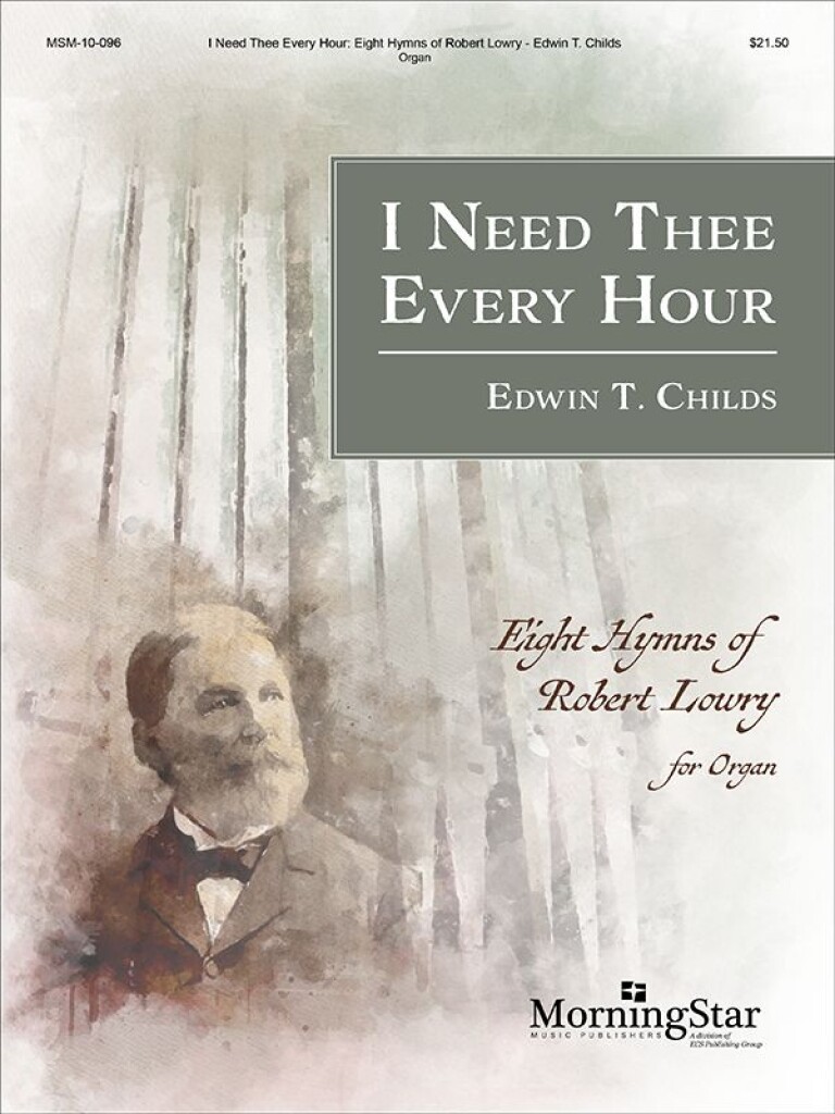 I Need Thee Every Hour