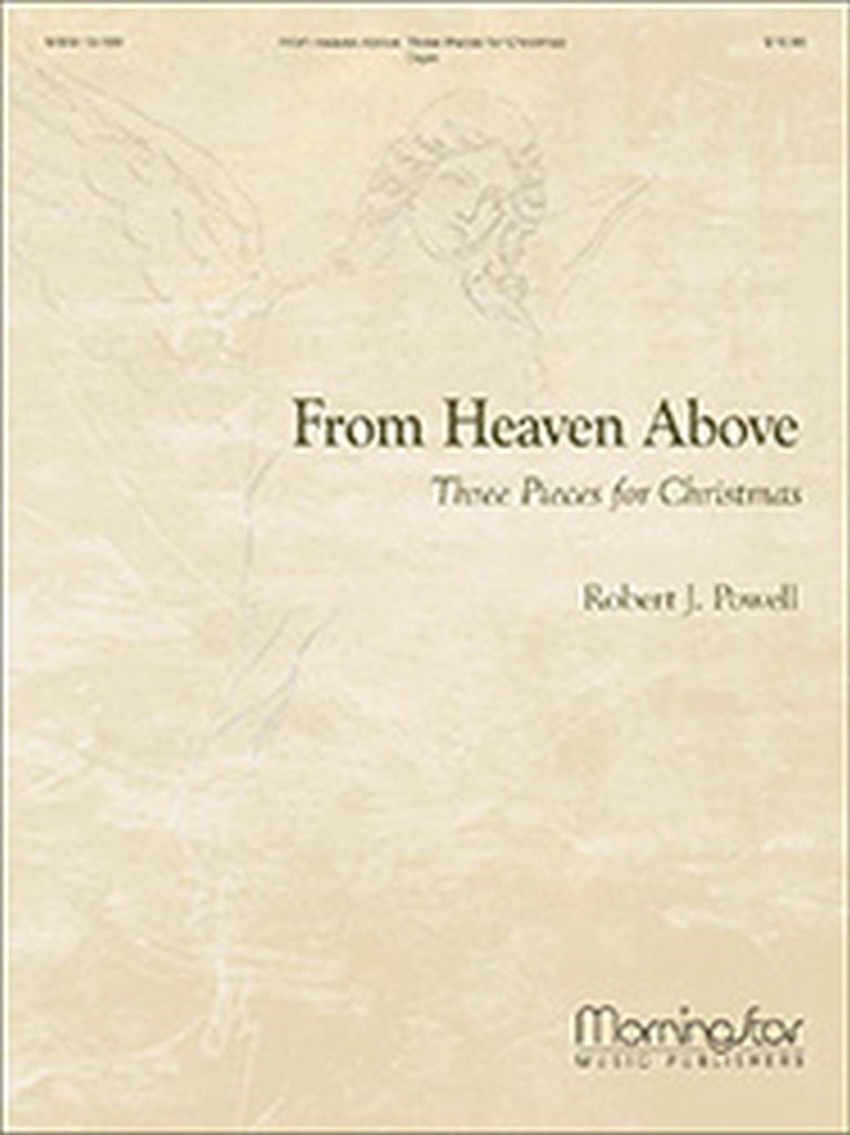 From Heaven Above: Three Pieces for Christmas