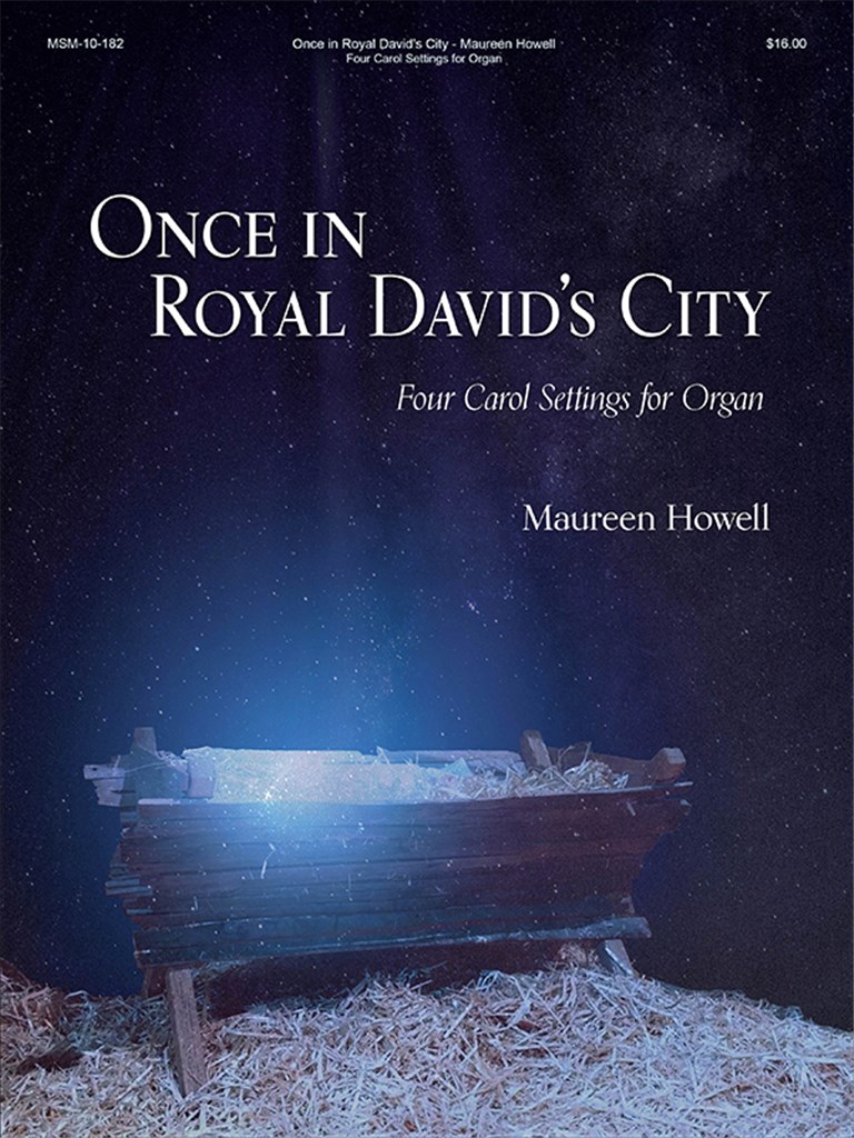 Once in Royal David's City: Four Carol Settings