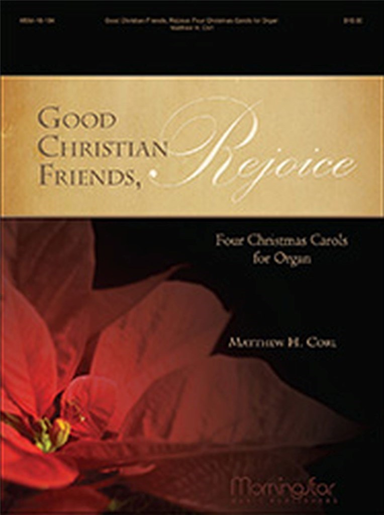 Good Christian Friends, Rejoice