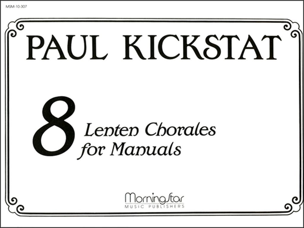 Eight Lenten Chorales for Manuals
