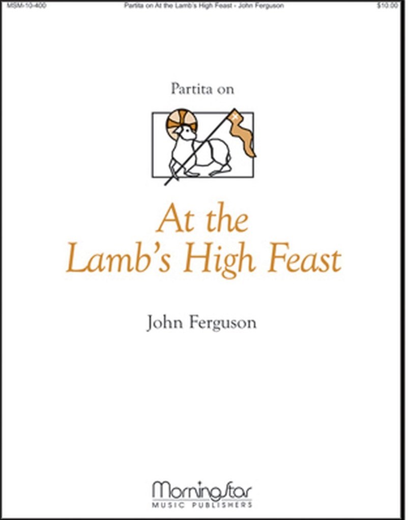 Partita on At the Lamb's High Feast