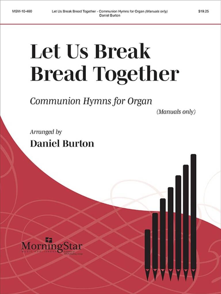 Let Us Break Bread Together