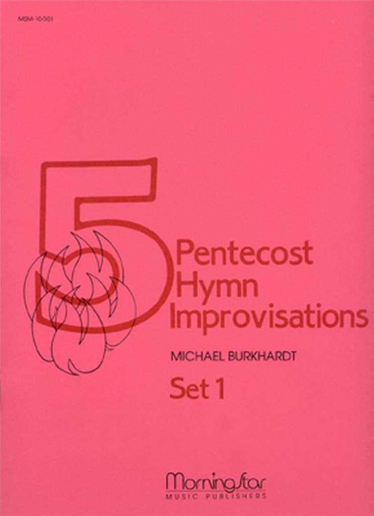 Five Pentecost Hymn Improvisations