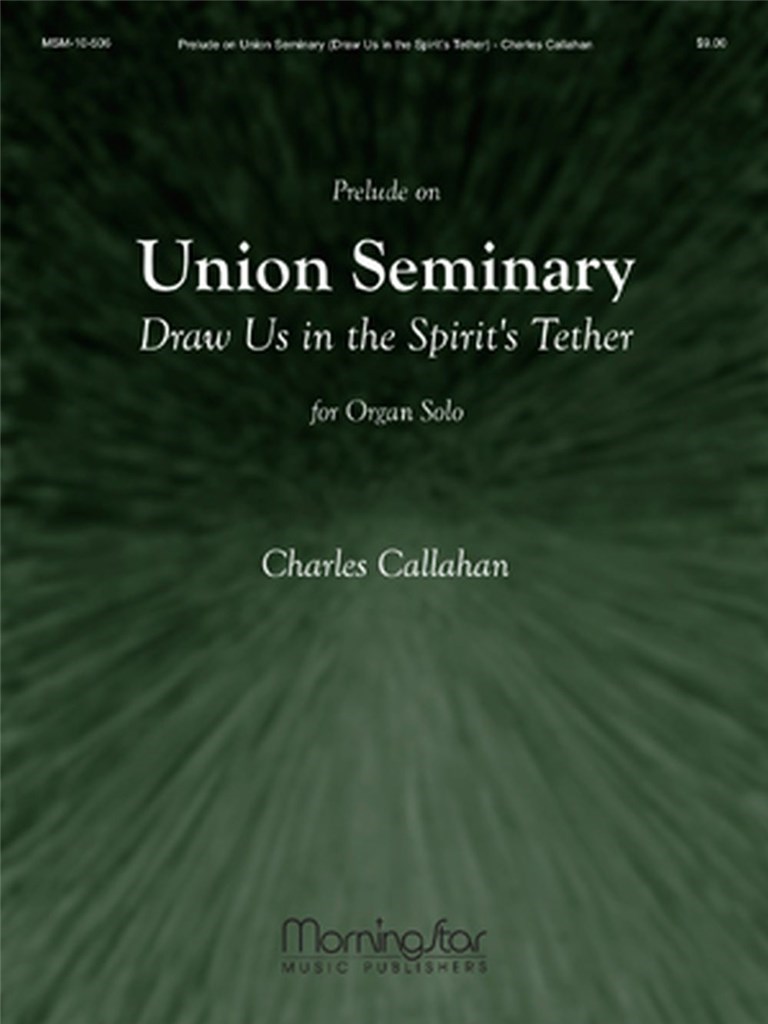 Prelude Union Seminary Draw us in Spirit's Tether