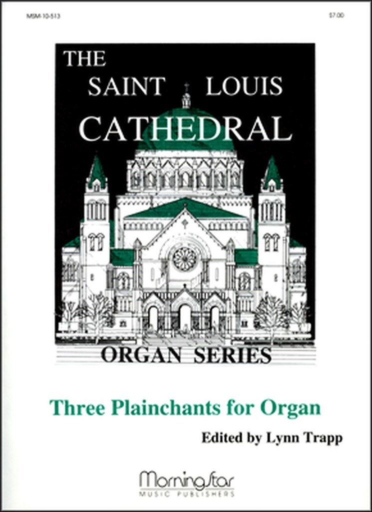 Three Plainchants for Organ, Set 1