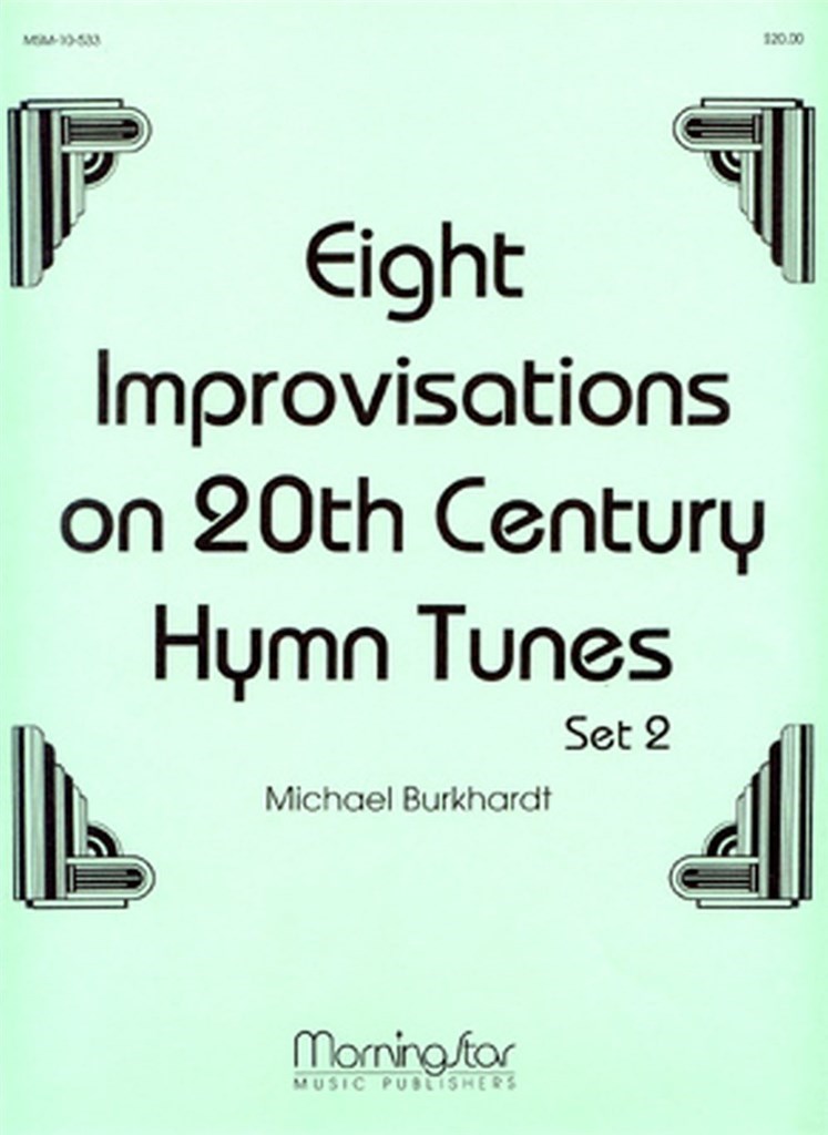 8 Improvisations on 20th Century Hymn Tunes, Set 2