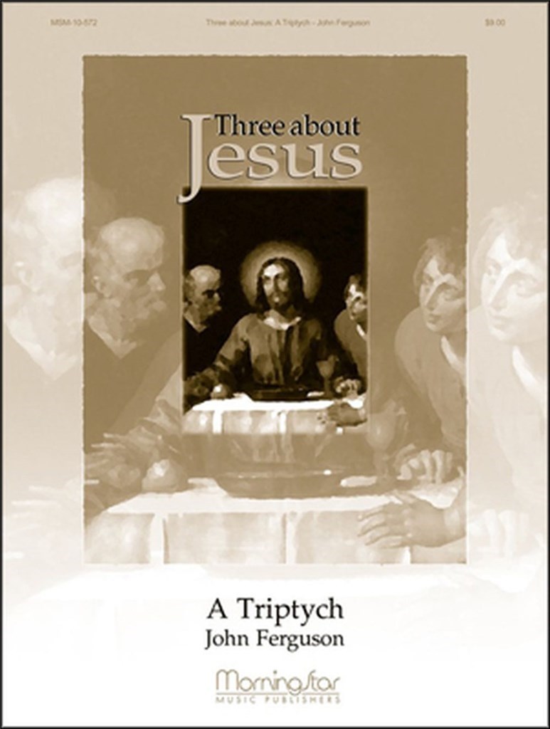 Three About Jesus: A Triptych