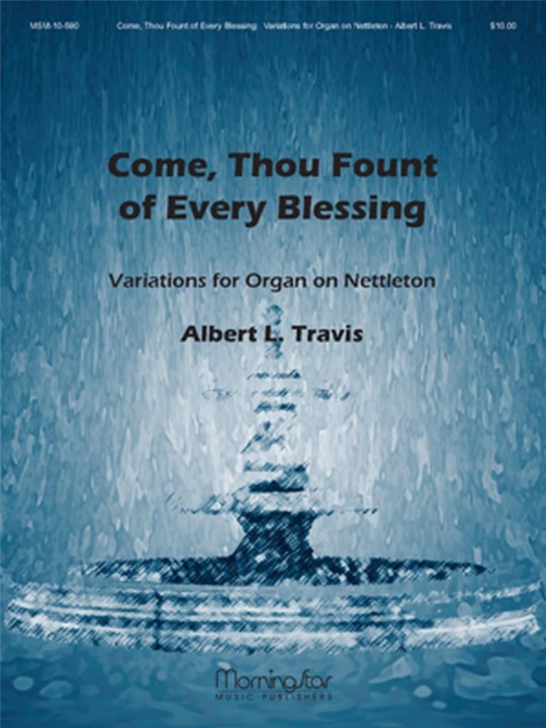 Come, Thou Fount of Every Blessing