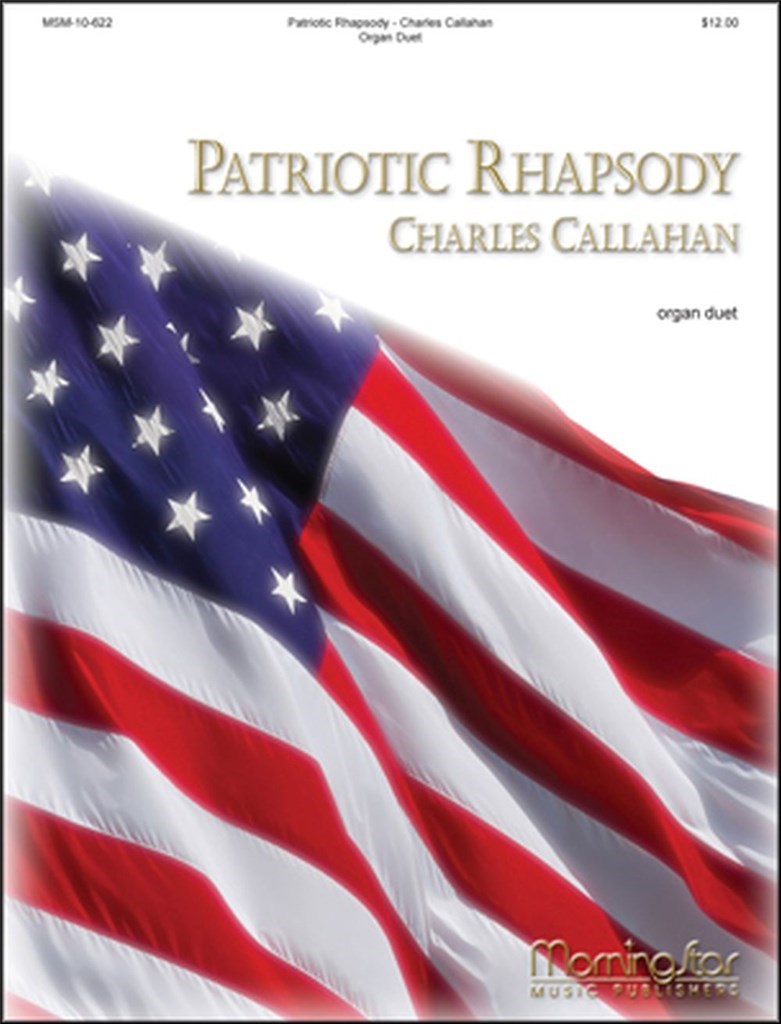 Patriotic Rhapsody: Organ Duet on American Hymns