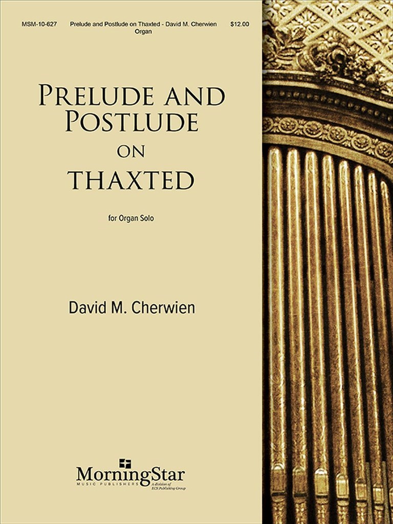 Prelude and Postlude on THAXTED