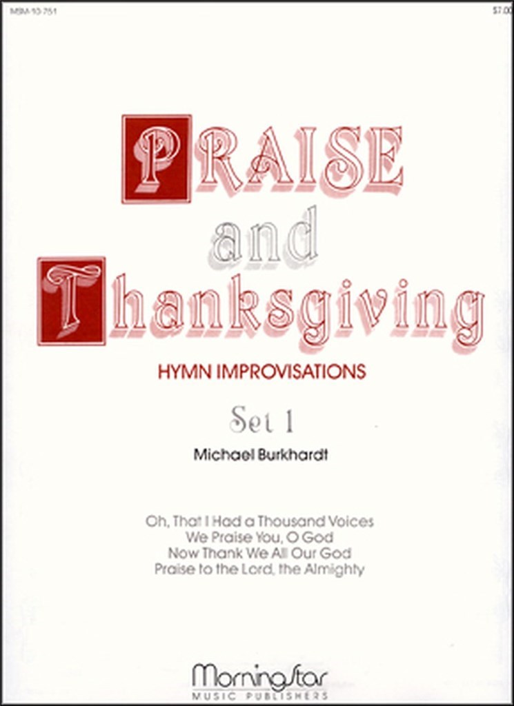 Praise and Thanksgiving, Set 1