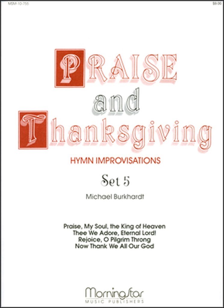 Praise and Thanksgiving, Set 5